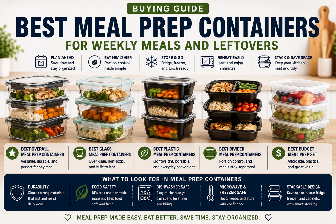 Best meal prep containers for weekly meals, leftovers, lunches, glass containers, plastic containers, divided containers, and budget meal prep sets.