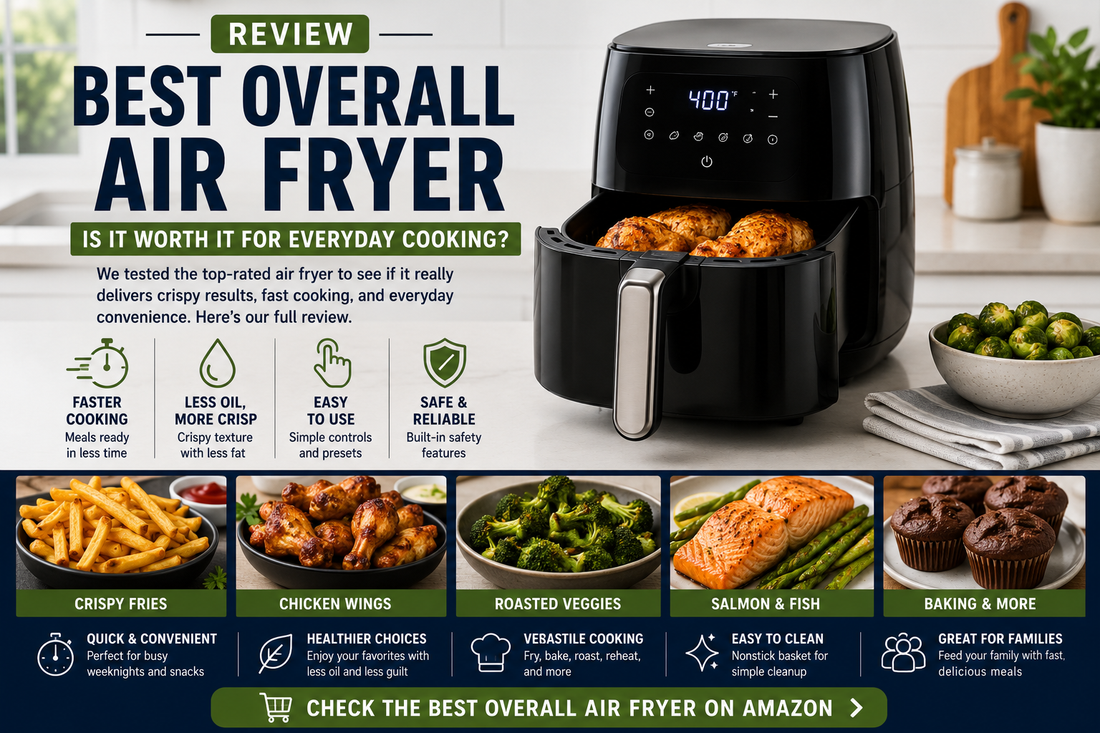 Best overall air fryer review for everyday cooking, crispy foods, quick meals, vegetables, chicken, frozen snacks, and easy kitchen use.