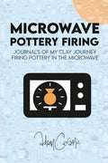 Microwave Pottery Firing: Adam Ceramic - Journal's of my clay journey firing pottery in the microwave. I Discover Microwave bisque, Micro Raku, Obvara, Glazing and more all in the microwave. - My Kitchen Products